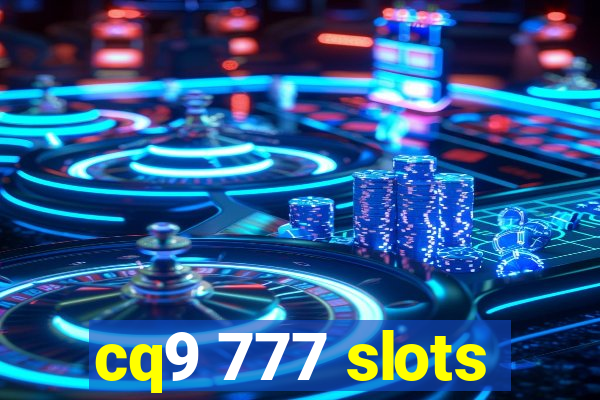 cq9 777 slots